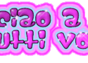 ciaoatuttivoirv4fo0.gif