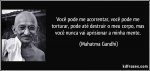 frase-voce-pode-me-acorrentar-voce-pode-me-torturar-pode-ate-destruir-o-meu-corpo-mas-voce-nunca.jpg