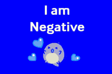 i-am-negative.gif