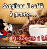 2v9urlouon-sveglia-il-caffe-e-pronto-buongiorno-a-tutti-visto-che-sn-un-nuovo-adepto-il_a.jpg